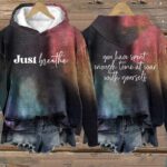 Just Breathe You Have Spent Enough Time To War With Yourself Print Casual Hoodie