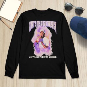 Lamar Jackson That's My Quarterback MVP Ravenway Begr8 Shirt