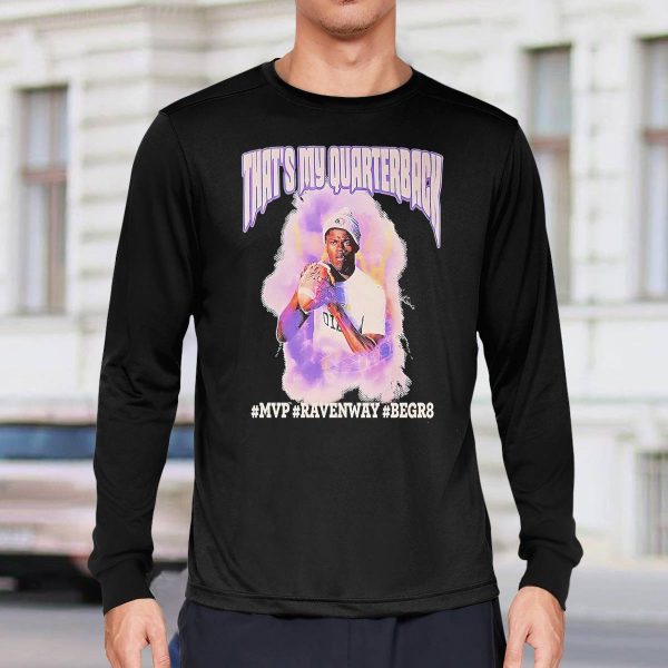 Lamar Jackson That’s My Quarterback MVP Ravenway Begr8 Shirt