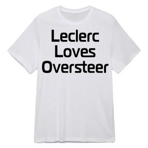 Leclerc Loves Oversteer shirt2