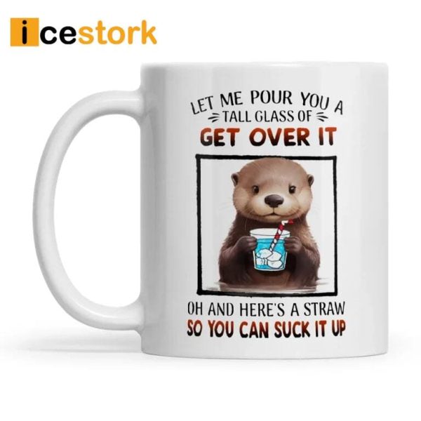 Let Me Pour You A Tall Glass Otter Mug