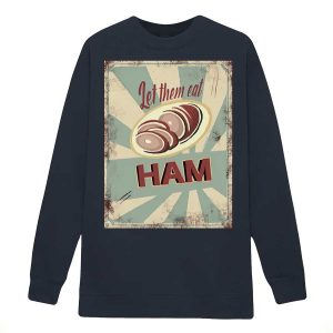 Let Them Eat Ham shirt2