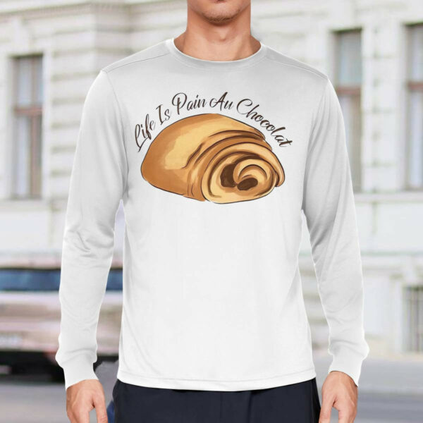 Life Is Pain Au Chocolat Sweatshirt