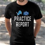 Lions vs Cowboys Practice Report Shirt