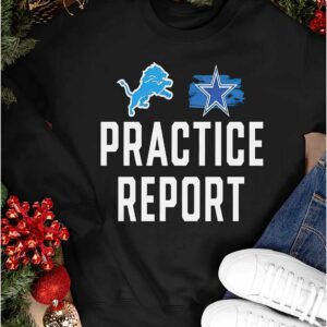 Lions vs Cowboys Practice Report Shirt