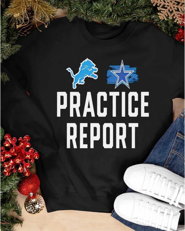 Lions vs Cowboys Practice Report Shirt