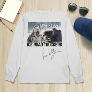 Lisa Kelly Ice Road Truckers Shirt