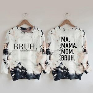 Ma Mama Mom Bruh Sweatshirt