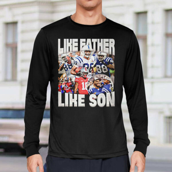 Like Father Like Son Marvin Harrison Jr Shirt