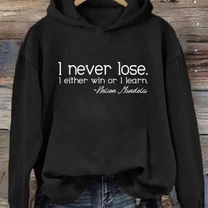 Nelson Mandela I Never Lose I Either Win Or Learn Hoodie