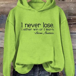 Nelson Mandela I Never Lose I Either Win Or Learn Hoodie