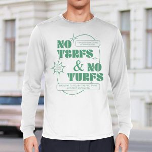 No Terfs And No Turfs Shirt