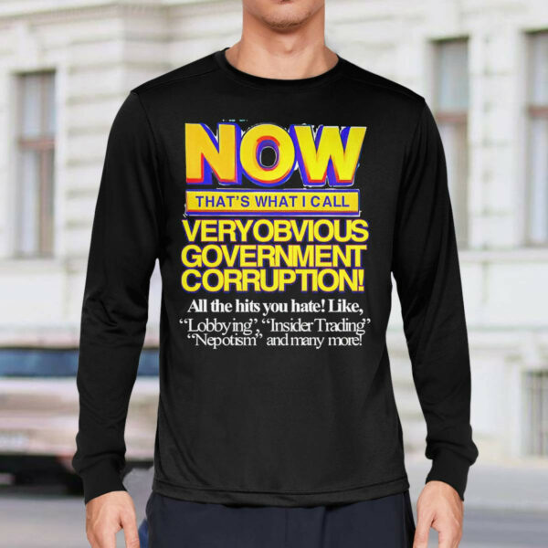 Now That’s What I Call Very Obvious Government Shirt