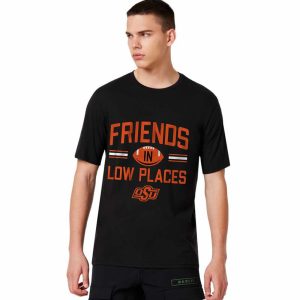 Oklahoma State Friends In Low Places Shirt