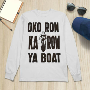 Oko Ron Ka Row Ya Boat shirt