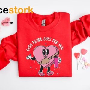 Only Heart Eyes For You Candy Heart Sweatshirt