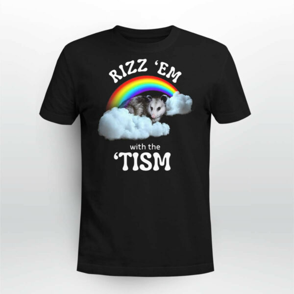 Opossum Rizz Em With The Tism Shirt