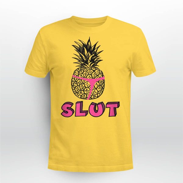 Pineapple Slut Shirt