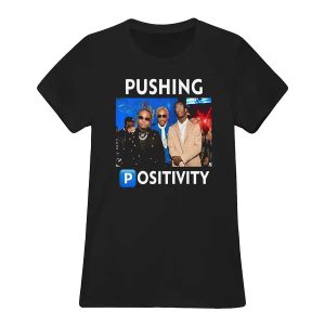 Pushing Positivity Shirt1