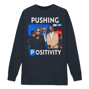 Pushing Positivity Shirt11