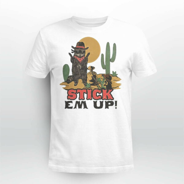 Raccoon Cowboys Stick Em Up Shirt