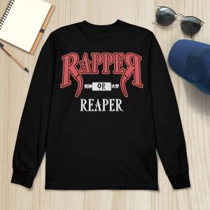 Rapper Or Reaper Shirt