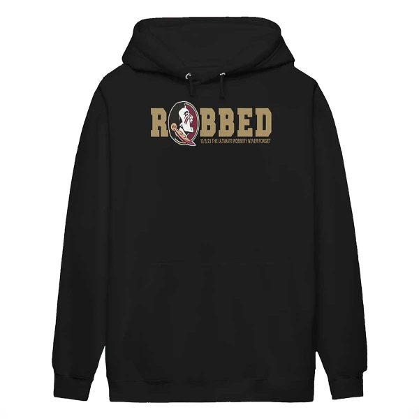Robbed 12 3 23 The Ultimate Robbery Never Forget Shirt
