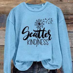 Scatter Kindness Dandelion Letter Casual Sweatshirt