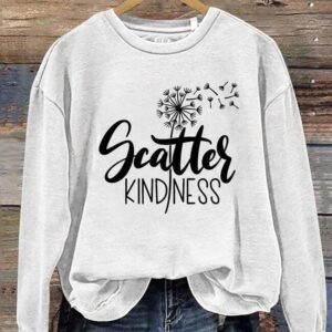 Scatter Kindness Dandelion Letter Casual Sweatshirt