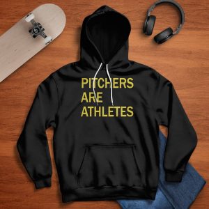 Stephen Schoch Pitchers Are Athletes Shirt