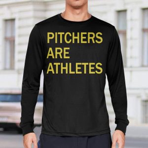 Stephen Schoch Pitchers Are Athletes Shirt