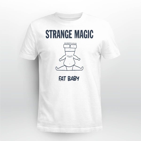 Strange Magic Fat Baby Shirt