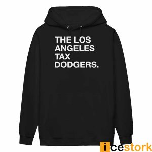 The Los Angeles Tax Dodgers Shirt