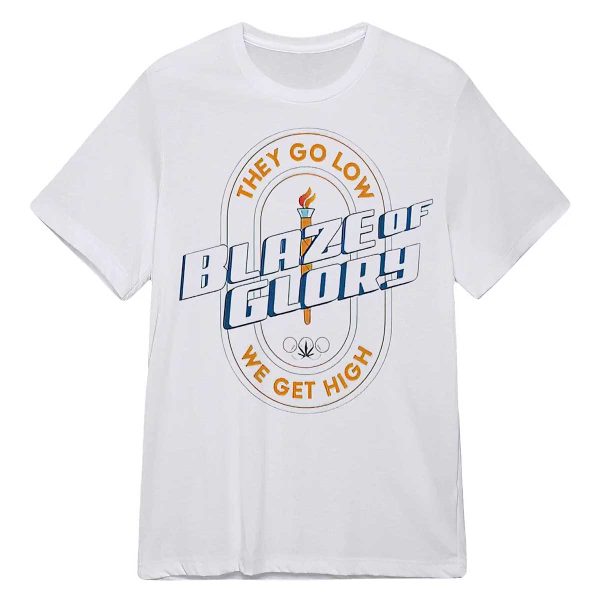 They Go Low Blaze Of Glory We Get High Shirt