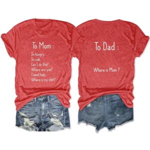 To Mom To Dad T Shirt