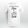 Where Words Fail Music Speaks Shirt