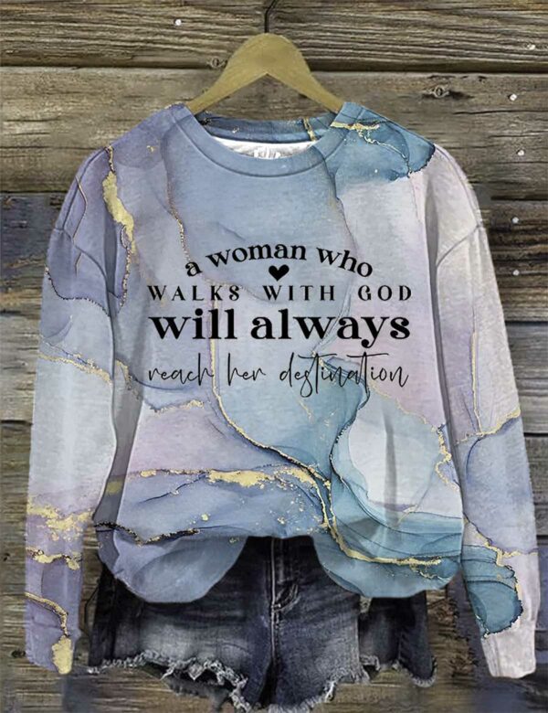 Women’s A Woman Who Walks With God Will Always Reach Her Destinations Sweatshirt