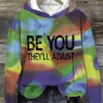 Women’s Be You They’ll Adjust Print Casual Sweatshirt