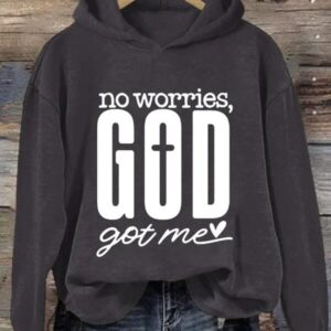 Women's Faith Printed No Worries God Got Me Hoodie