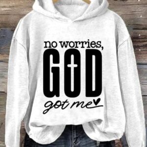 Women's Faith Printed No Worries God Got Me Hoodie