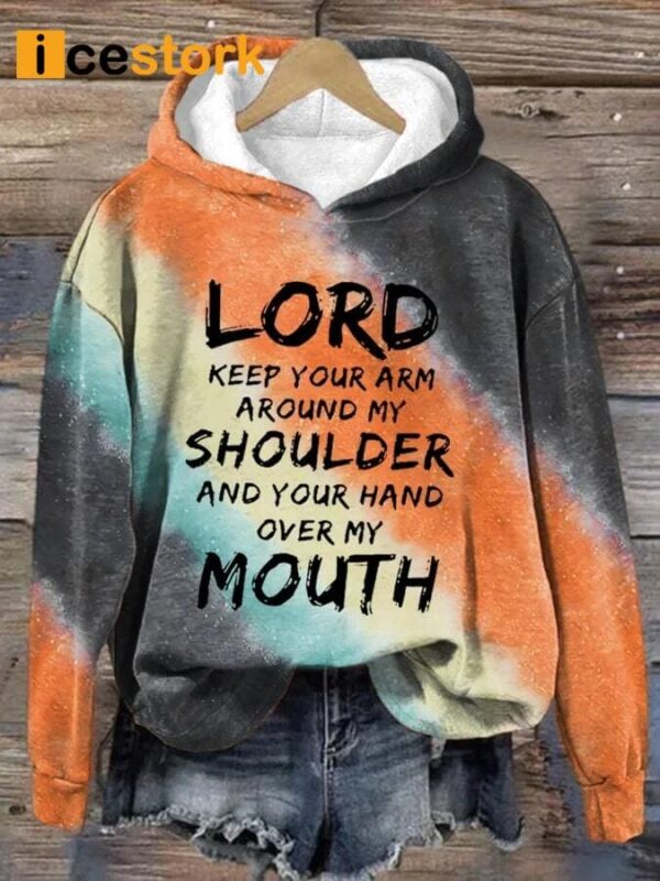 Women’s Lord Keep Your Arm Around My Shoulder And Your Hand Over My Mouth Gradient Tie Dye Hoodie