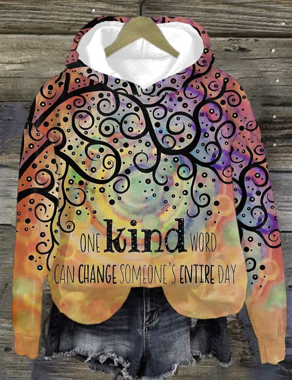 Women’s One Kind Word Can Change Someone’s Entire Day Printed Casual Hoodie