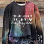 You Are Allowed To Be A Masterpiece And Work Progress Cat Print Sweatshirt