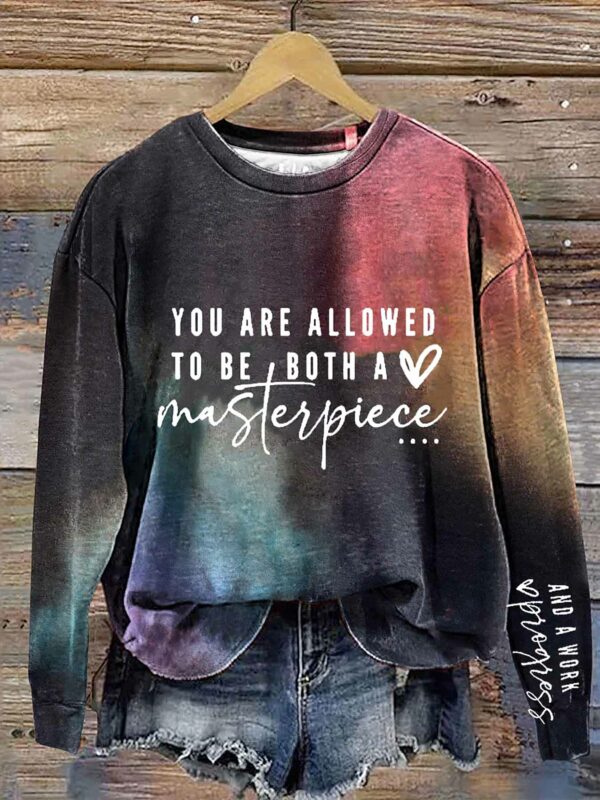You Are Allowed To Be A Masterpiece And Work Progress Cat Print Sweatshirt