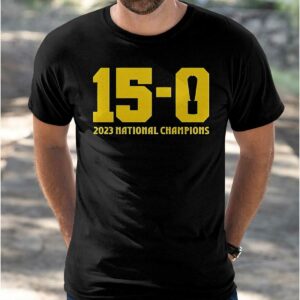 15 0 Trophy 2023 National Champions Shirt