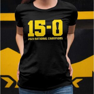 15 0 Trophy 2023 National Champions Shirt23