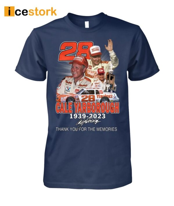 28 Cale Yarborough 1939-2023 Thank You For The Memories Shirt