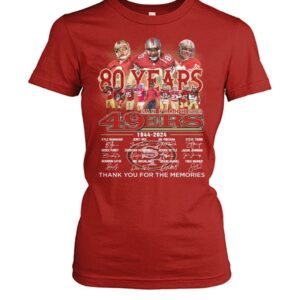 49ers 80th Anniversary 1944 2024 Thank You For The Memories Shirt