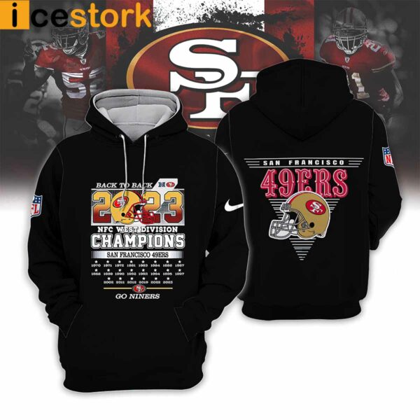 49ers Back To Back NFC West Division Champions Go Niners 2023 Hoodie