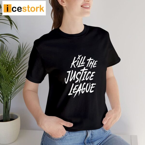 Aadit Doshi Kill The Justice League Shirt